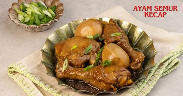 Resep Ayam Semur Kecap Kuah di Riau